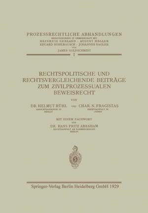 Rechtspolitische und Rechtsvergleichende Beiträge zum Zivilprozessualen Beweisrecht de Helmut Rühl