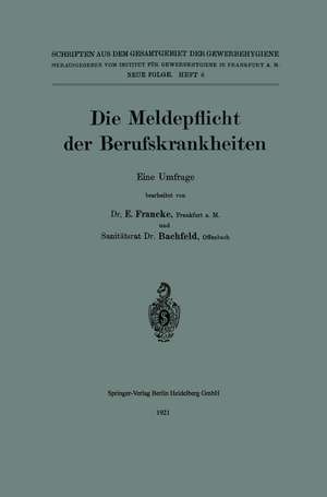 Die Meldepflicht der Berufskrankheiten: Eine Umfrage de Erich Francke