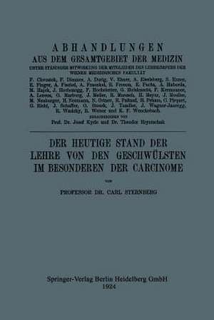 Der Heutige Stand der Lehre von den Geschwülsten im Besonderen der Carcinome de Carl Sternberg