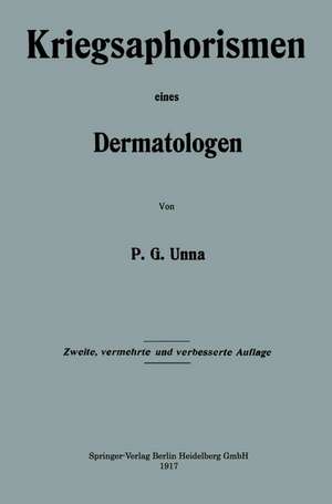 Kriegsaphorismen eines Dermatologen de Paul Gerson Unna