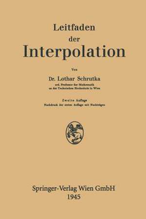 Leitfaden der Interpolation de Lothar Wolfgang Schrutka von Rechtenstamm