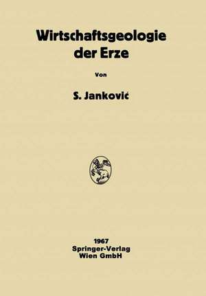 Wirtschaftsgeologie der Erze de Slobodan Janković