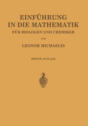 Einführung in die Mathematik für Biologen und Chemiker de Leonor Michaelis