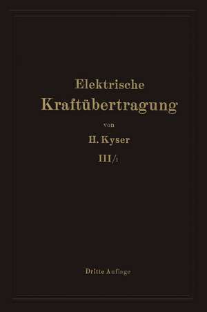 Bau und Betrieb des Kraftwerkes: Die maschinellen Einrichtungen für Dampf, Rohöl, Gas und Wasser Vorarbeiten, Entwurfsgestaltung und Betriebsführung de Herbert Kyser