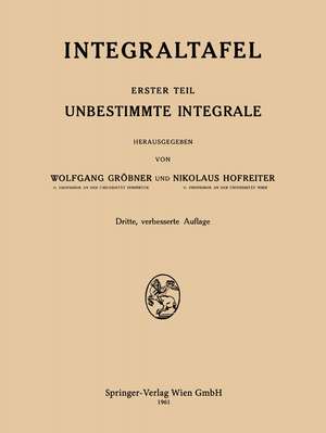 Integraltafel: Unbestimmte Integrale de Wolfgang Gröbner