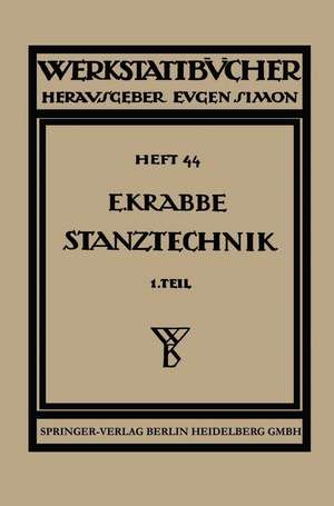 Stanztechnik: Technologie des Schneidens. Überblick über Werkzeuge und Maschinen de Erich Krabbe