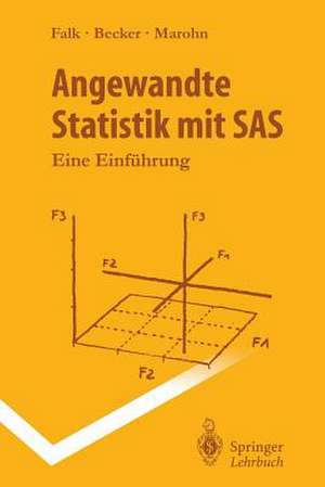 Angewandte Statistik mit SAS: Eine Einführung de Rainer Becker