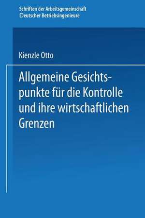 Allgemeine Gesichtspunkte für die Kontrolle und ihre wirtschaftlichen Grenzen de Otto Kienzle