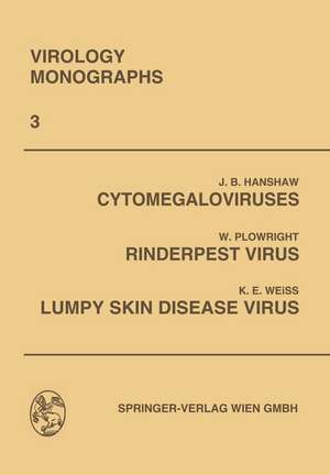 Cytomegaloviruses. Rinderpest Virus. Lumpy Skin Disease Virus de K. Weiss