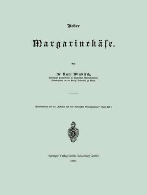 Ueber Margarinekäse de Kurt Windisch