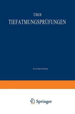 Über Tiefatmungsprüfungen: Habilitationsschrift zur Erlangung der Venia Legendi für Innere Medizin an der Medizinischen Fakultät zu Marburg de Alfred Pongs