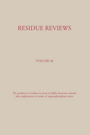 Residue Reviews: Residues of Pesticides and Other Contaminants in the Total Environment de Kurt Kaemmerer