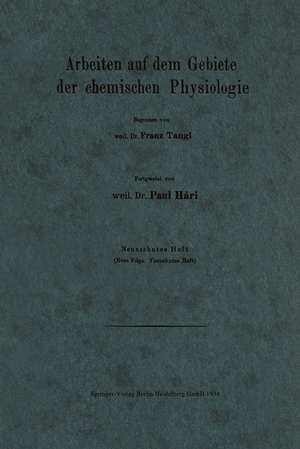 Arbeiten auf dem Gebiete der chemischen Physiologie de Franz Tangl