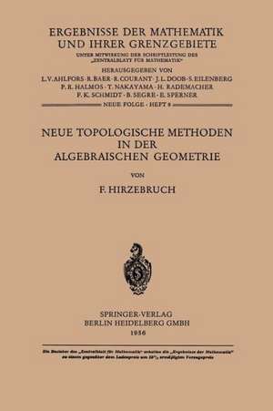 Neue Topologische Methoden in der Algebraischen Geometrie de Friedrich Hirzebruch