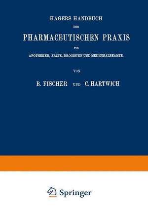 Hagers Handbuch der Pharmaceutischen Praxis: Für Apotheker, Ärzte, Drogisten und Medicinalbeamte. Zweiter Band de Max Arnold