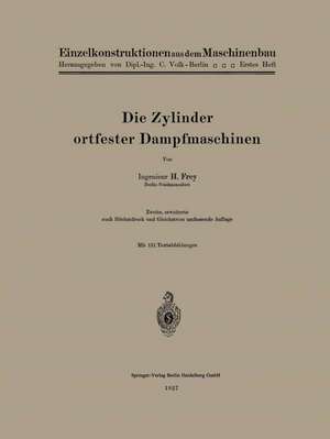 Die Zylinder ortfester Dampfmaschinen de Hans Frey