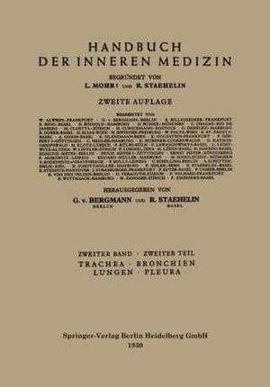 Trachea, Bronchien, Lungen, Pleura: Zweiter Band / 2. Teil Zirkulationsorgane; Mediastinum; Zwerchfell; Luftwege; Lungen; Pleura de Gustav von Bergmann