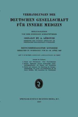 Neununddreissigster Kongress: Gehalten zu Wiesbaden vom 25.–28. April 1927 de A. Gérone