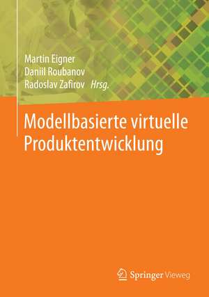 Modellbasierte virtuelle Produktentwicklung de Martin Eigner