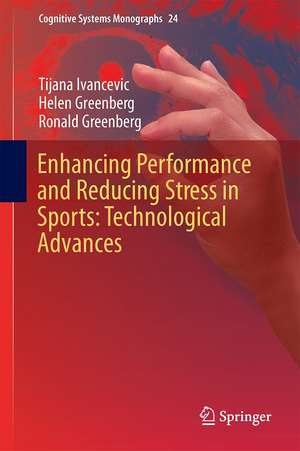 Enhancing Performance and Reducing Stress in Sports: Technological Advances de Tijana Ivancevic