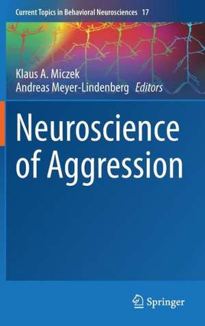 Neuroscience of Aggression de Klaus A. Miczek