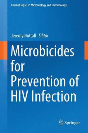 Microbicides for Prevention of HIV Infection de Jeremy Nuttall