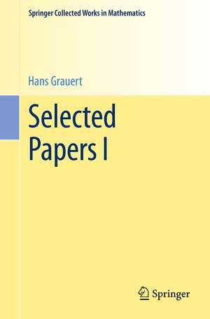 Selected Papers I de Hans Grauert