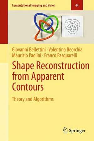 Shape Reconstruction from Apparent Contours: Theory and Algorithms de Giovanni Bellettini