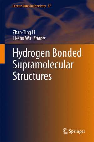 Hydrogen Bonded Supramolecular Structures de Zhan-Ting Li