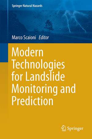 Modern Technologies for Landslide Monitoring and Prediction de Marco Scaioni