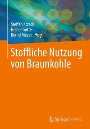 Stoffliche Nutzung von Braunkohle de Steffen Krzack