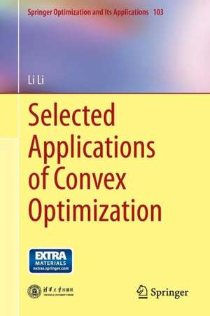 Selected Applications of Convex Optimization de Li Li