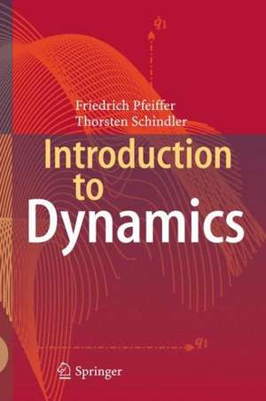 Introduction to Dynamics de Friedrich Pfeiffer