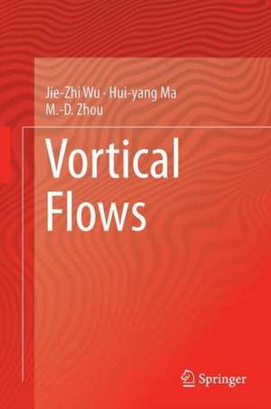 Vortical Flows de Jie-Zhi Wu