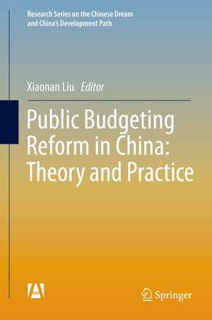 Public Budgeting Reform in China: Theory and Practice de Xiaonan Liu