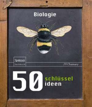 50 Schlüsselideen Biologie de JV Chamary