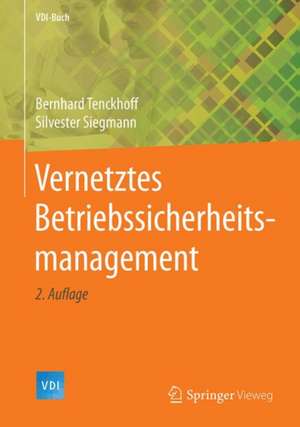 Vernetztes Betriebssicherheitsmanagement de Bernhard Tenckhoff