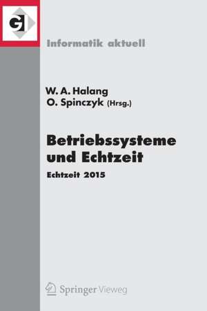 Betriebssysteme und Echtzeit: Echtzeit 2015 de Wolfgang A. Halang