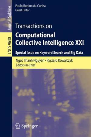 Transactions on Computational Collective Intelligence XXI: Special Issue on Keyword Search and Big Data de Ngoc Thanh Nguyen