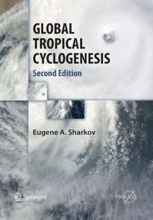 GLOBAL TROPICAL CYCLOGENESIS de Eugene A. Sharkov