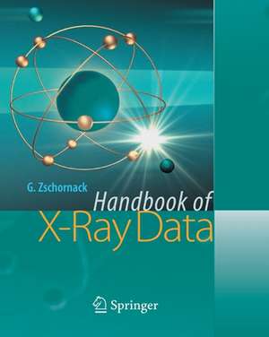 Handbook of X-Ray Data de Günter H. Zschornack