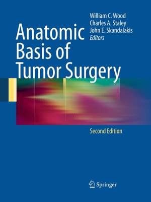 Anatomic Basis of Tumor Surgery de William C. Wood