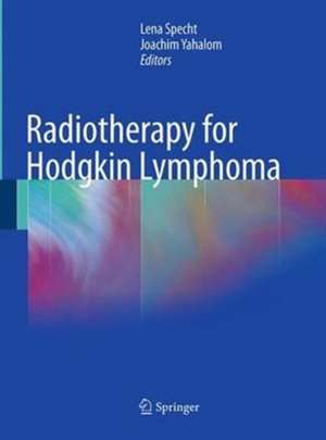 Radiotherapy for Hodgkin Lymphoma de Lena Specht