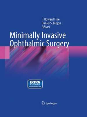 Minimally Invasive Ophthalmic Surgery de Howard Fine I