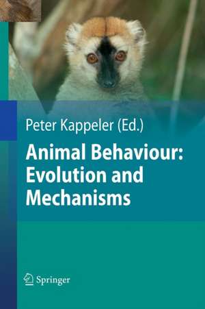 Animal Behaviour: Evolution and Mechanisms de Nils Anthes