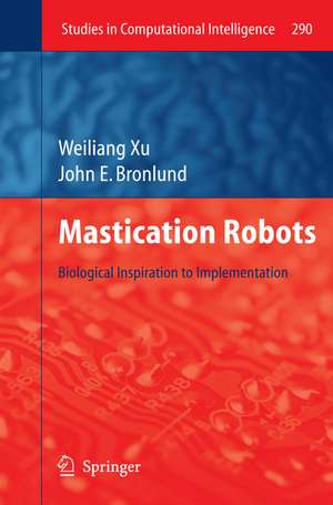 Mastication Robots: Biological Inspiration to Implementation de Weilang Xu