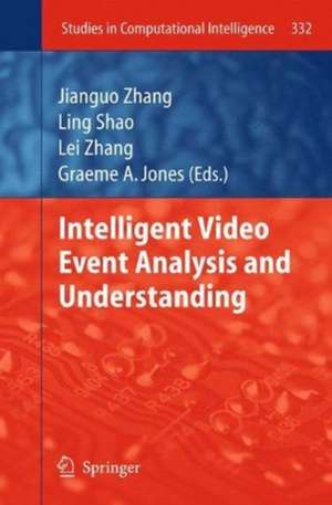 Intelligent Video Event Analysis and Understanding de Jianguo Zhang