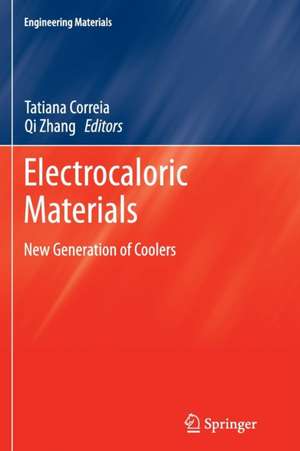 Electrocaloric Materials: New Generation of Coolers de Tatiana Correia