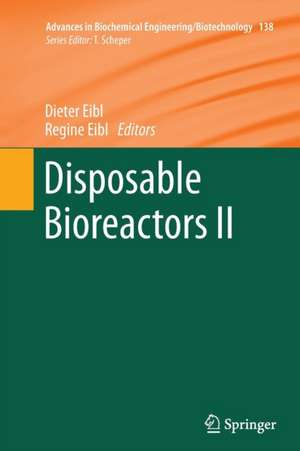 Disposable Bioreactors II de Dieter Eibl