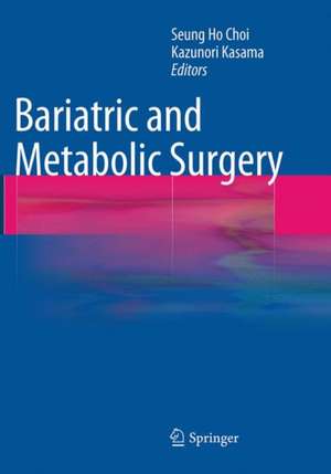 Bariatric and Metabolic Surgery de Seung Ho Choi